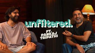 Unfiltered By Samdish ft. Pankaj Tripathi  Full Video