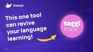 How to use TogglTrack to understand YOUR learning - Refold Tutorials