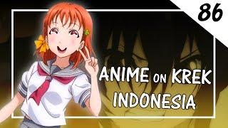 Balada Kehidupan Kang Ngidol - Anime Krek #86