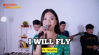 I WILL FLY KERONCONG - Noella ft. Fivein #LetsJamWithJames