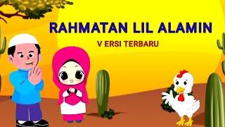 RAHMATAN LIL ALAMIN   LAGU ANAK ISLAMI  VERSI TERBARU