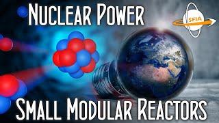 Nuclear Power Small Modular Reactors