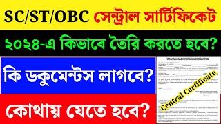 SCSTOBC- Central Caste CertificateFull Information A-Z