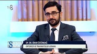 TV8 Sekizde Sağlık - Op  Dr  Sinan Üstündağ - Diz ve Eklem Kireçlenmesi