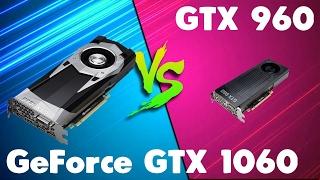 GeForce GTX 1060 vs GTX 960 Comparison