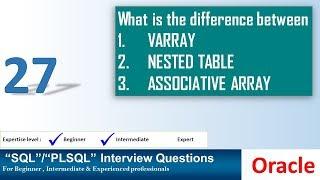 Oracle PL SQL interview question difference between VARRAY NESTED TABLE ASSOCIATIVE ARRAY