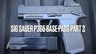 Sig Sauer P365 Tactical Development base pads & Mag Guts +2 spring