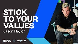 Jason Naylor Stick to your values when you collaborate