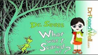 What was I Scared Of? - by Dr. Seuss - Read Well - Read Aloud Videos for Kids
