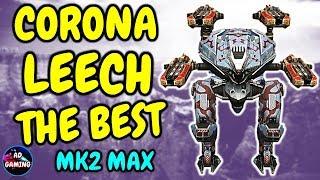 BEST LEECH CORONA SO Powerful On The Battlefield - War Robots MK2 Gameplay WR