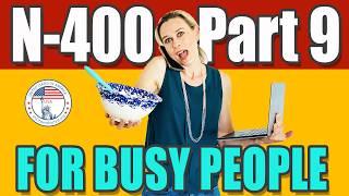 New N-400 Part 9 Definitions for BUSY People  US Citizenship