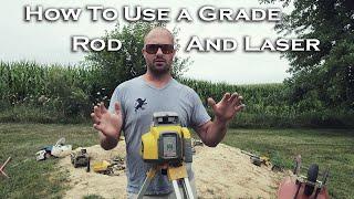 HOW TO USE A LASER AND A GRADE ROD TO DIG A BASEMENT  How to use a laser how to use a grade rod