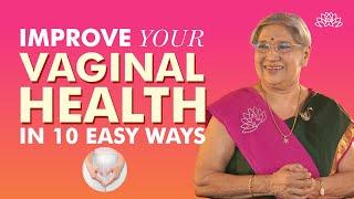 10 Tips for Maintaining Healthy Vaginal Hygiene  Dos and Donts  Dr. Hansaji Yogendra