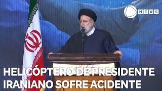 Helicóptero com presidente do Irã sofre acidente