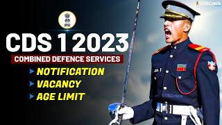 CDS 1 2023 Notification Exam Date Vacancies Eligibility Syllabus Age Limits