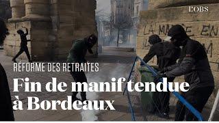 Retraites  A Bordeaux la manifestation dégénère dans la violence