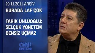 Tarık Ünlüoğlu Oyuncuyu en çok gözlem geliştirir - Burada Laf Çok - 29.11.2011