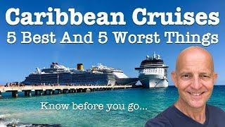 5 Best and 5 Worst Things About Caribbean Cruises. Know Before You Go