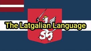 The Ultimate Guide To The Latgalian Language