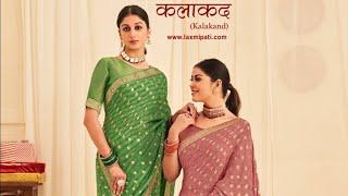 laxmipati SAREE  new catalogue kalakand  beautiful designer SAREE