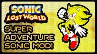 Sonic Lost World PC - Super Adventure Sonic Mod 1080p60fps