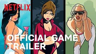 Grand Theft Auto Trilogy  Official Game Trailer  Netflix