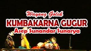 Wayang Golek KUMBAKARNA GUGUR - Asep Sunandar Sunarya