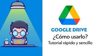 ¿CÓMO USAR GOOGLE DRIVE? - Guía completa y Fácil 2023