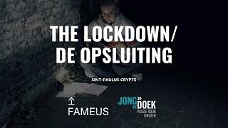 The Lockdown - Opsluiting 2019  Sint-Pauluscrypte