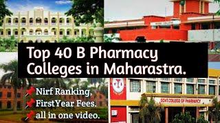 Top 40 B Pharmacy Colleges in Maharastra with fee & nirf ranking.