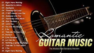 The Worlds Most Romantic Melodies  Top Guitar Romantic Music Of All Time  TOP 30 GUITAR LOVE SONG