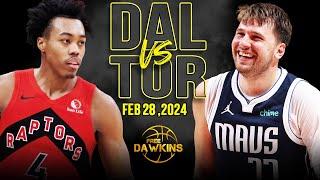 Dallas Mavericks vs Toronto Raptors Full Game Highlights  February 28 2024  FreeDawkins