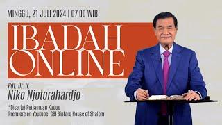 Ibadah Raya Online Minggu 21 Juli 2024  Pdt. DR. Ir. Niko Njotorahardjo