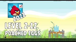 Angry Birds 2022  Poached Eggs  Level 2-12  3-star Walkthrough