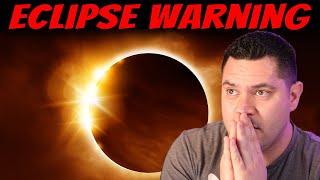 Solar Eclipse 2024…You Have Been Warned