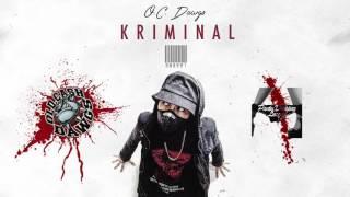 Kriminal - O.C. Dawgs Prod. by Flip-D Official