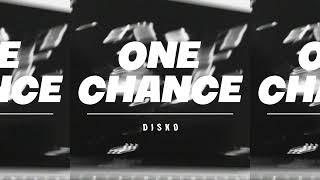 Disko - One Chance Official Audio