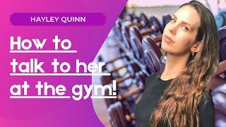 How to Approach a Woman at the Gym 7 Non-Sleazy Hacks