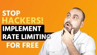 Stop Hackers Setup Rate Limiting on your website Plus its free