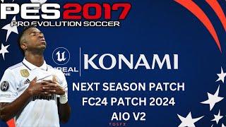 PES 2017 - NEXT SEASON PATCH 2024 AIO V2  FC24 PATCH