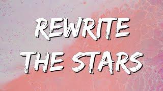 Rewrite The Stars - James Arthur Lyrics  jaymes Young Ed Sheeran... MixLyrics