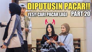 DIPUTUSIN PACAR YES CARI PACAR LAGI PART 20 VIRAL TIKTOK