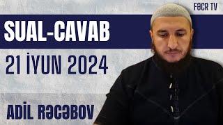 Sual-Cavab 21 İyun 2024 Adil Rəcəbov I Fəcr TV