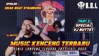 MUSIC KENCENG TERBARU AYING ADI VJ BUTTET FULL BASS  BUJANG ORGEN LAMPUNG 2023