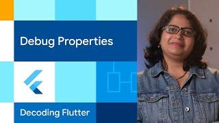 Debug properties  Decoding Flutter