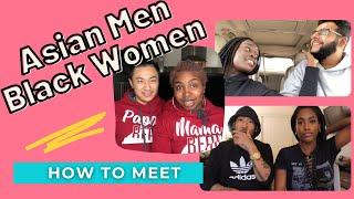 Asian Men Black Women How To Meet Eachother