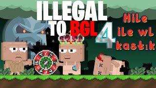 İllegal To BGL #4 Hile ile WL Kasıp Casinoda Coştuk Growtopia Türkçe