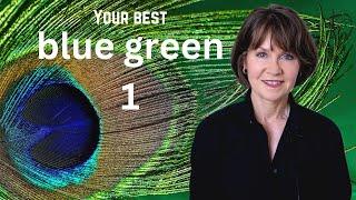 Your Best Blue Green Part 1