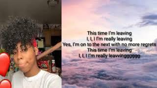 Rileyy Lanez - Im Leaving Lyrics