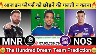 MNR vs NOS Dream11 TeamMNR vs NOS Dream11MNR vs NOS Dream11 Today Match Prediction